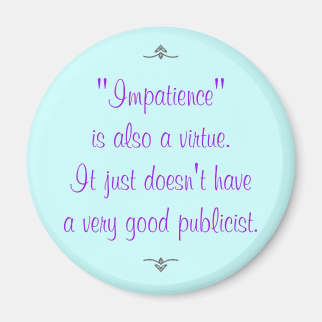 Aimant L'impatience est aussi une vertu... (Devant)