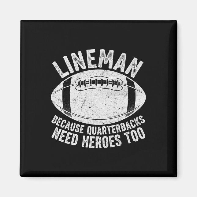 Aimant Lineman drôle parce que les quarterbacks ont aussi (Devant)