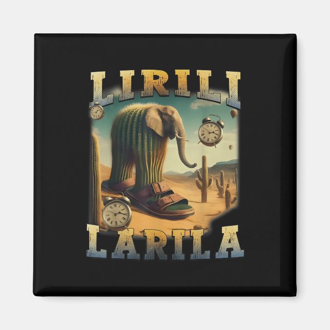 Aimant Lirili Larila Funny Italien Brainrot meme (Devant)