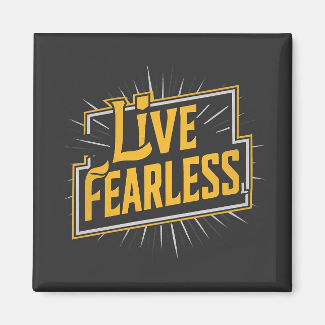 Aimant Live Fearless - inspiration et motivation (Devant)
