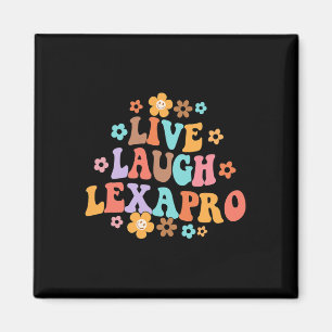 Aimant Live Laugh Lexapro Thérapiste Super en santé menta