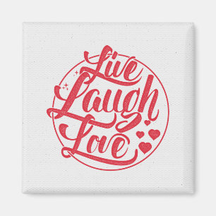 Aimant Live Laugh Love