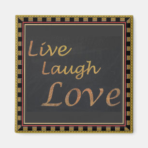 Aimant Live Laugh Love