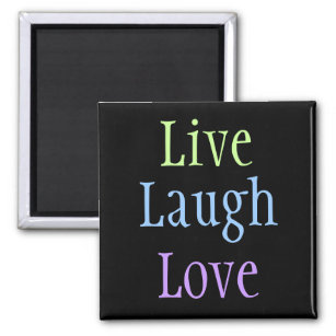 Aimant Live Laugh Love