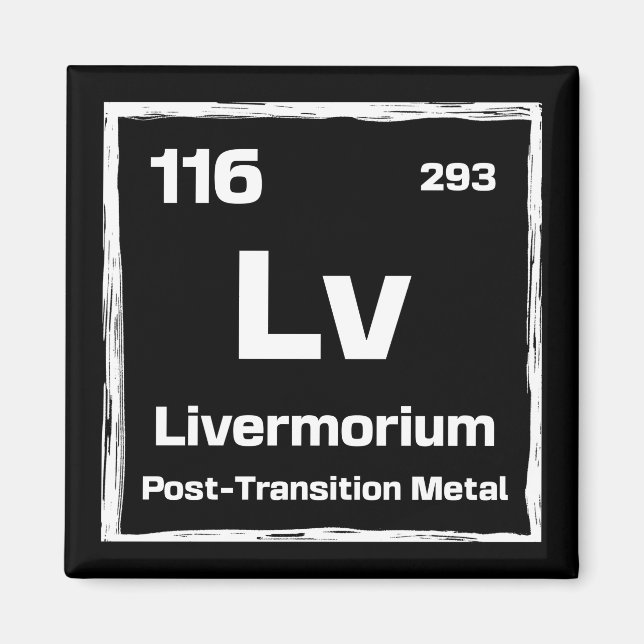 Aimant Livermorium (Lv) - Tableau Périodique des Éléments (Devant)