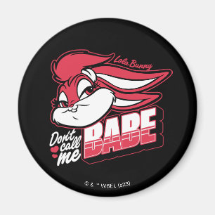 Aimant Lola Bunny ne m'appelle pas Babe