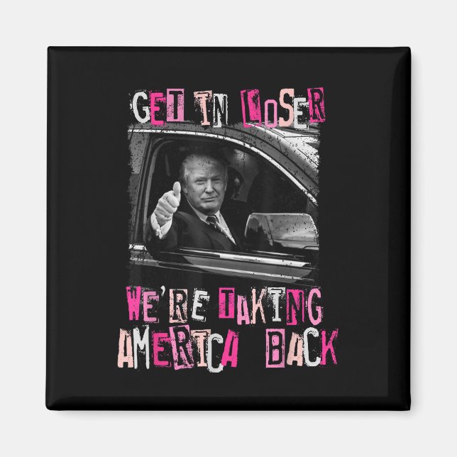 Aimant Loser Nous Reprenons L'Amérique Trump 2 (Devant)