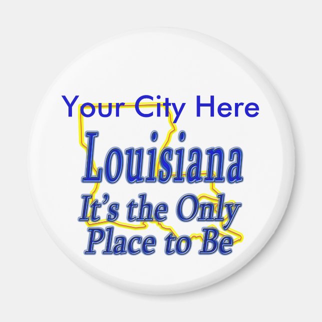 Aimant Louisiane C'est le seul endroit où être (Devant)