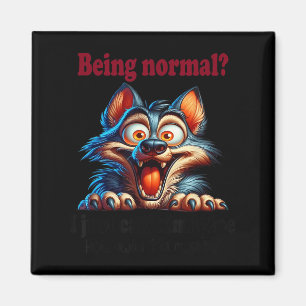 Aimant Loup étant normal, je ne peux juste pas imaginer à