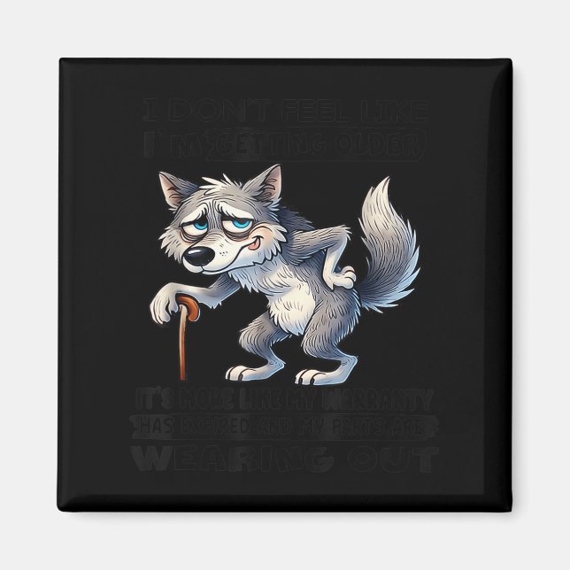 Aimant Loup je n'ai pas l'impression de vieillir  (Devant)
