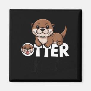 Aimant Loutre Chaos Drôle Amateur D'animaux Mignon Puns D