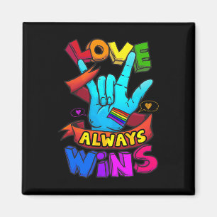 Aimant Love Always Wins ASL Deaf Aware Gay Pride LGB