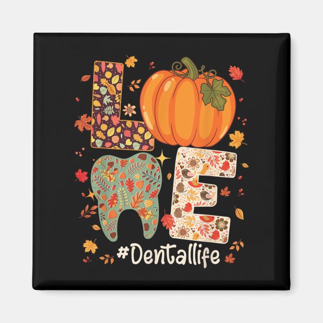 Aimant Love Dental Life Pumpkin Tooth Dentist Fall Thanks (Devant)