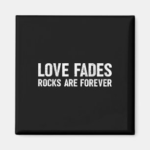 Aimant Love Fades Rocks Sont Pour Toujours Drôle Géologue