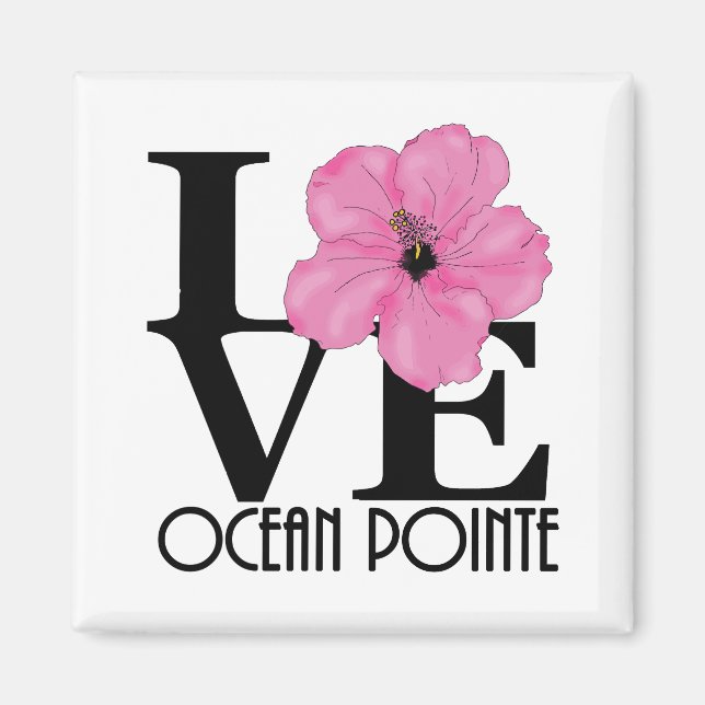 Aimant LOVE Ocean Pointe Hawaii Hibiscus rose (Devant)