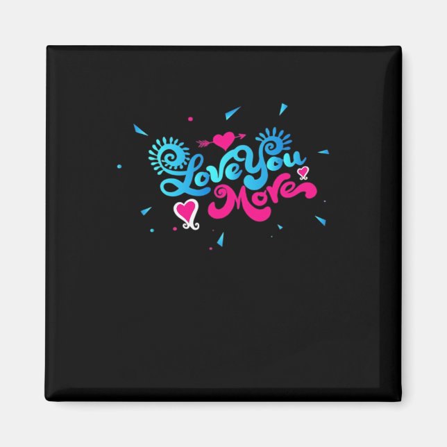 Aimant Love You More Clean Typography Style  (Devant)