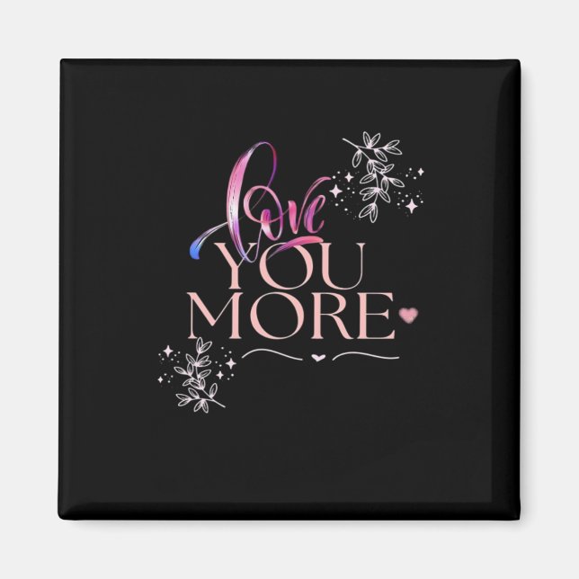 Aimant Love You More Minimal Design  (Devant)