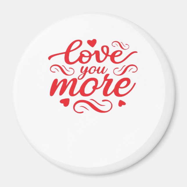 Aimant Love You More Modern Trend Design  (Devant)