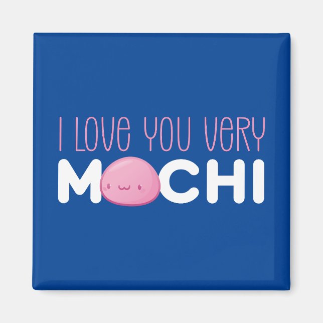 Aimant Love You Very Mochi Funny Pun mignon Saint Valenti (Devant)