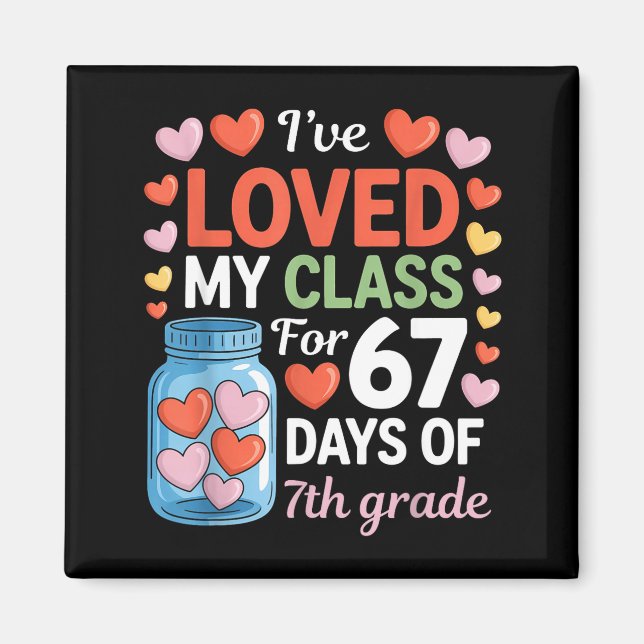 Aimant Loved My Cl For 67 Days Of 7th Grade Valentine's D (Devant)