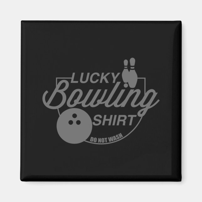 Aimant Lucky Bowling Ne Lave Pas Citation Amusante Pour B (Devant)