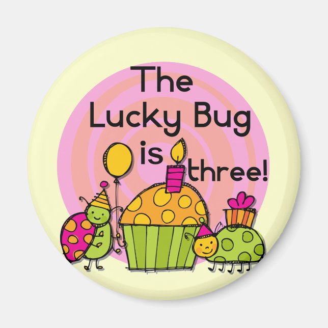 Aimant Lucky Bug Cupcake 3e Anniversaire Tshirts et cadea (Devant)