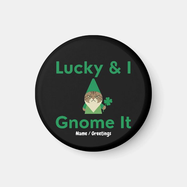 Aimant  Lucky & I Gnome ça drôle Chat sarcastique St Patr (Devant)