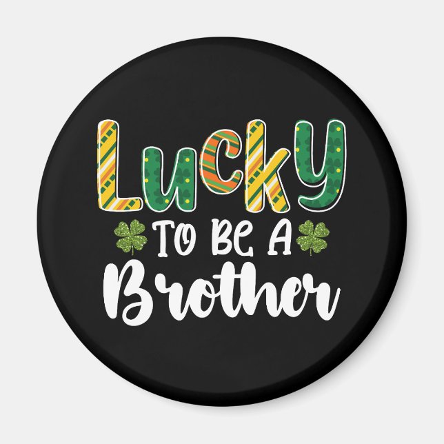 Aimant Lucky To Be A Brother Family St Patrick's Day (Devant)