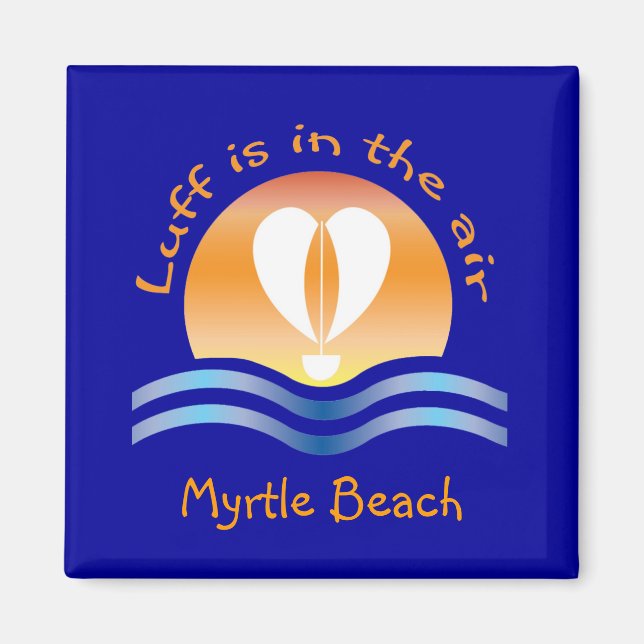 Aimant Luffers Sunset_Luff est dans l'air Myrtle Beach (Devant)