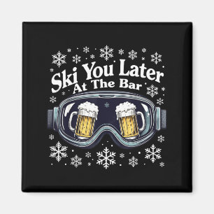 Aimant Lunettes de ski drôles pour la bière vous skiez pl