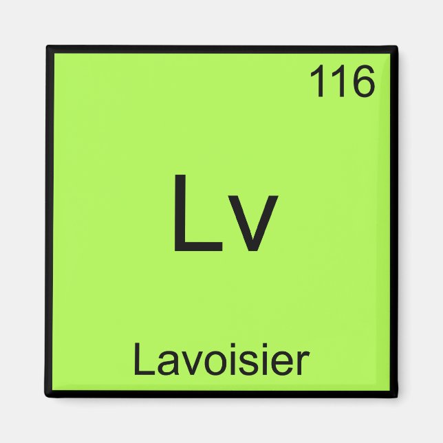 Aimant Lv - Lavoisier Funny Chimie Élément Symbole Tee (Devant)