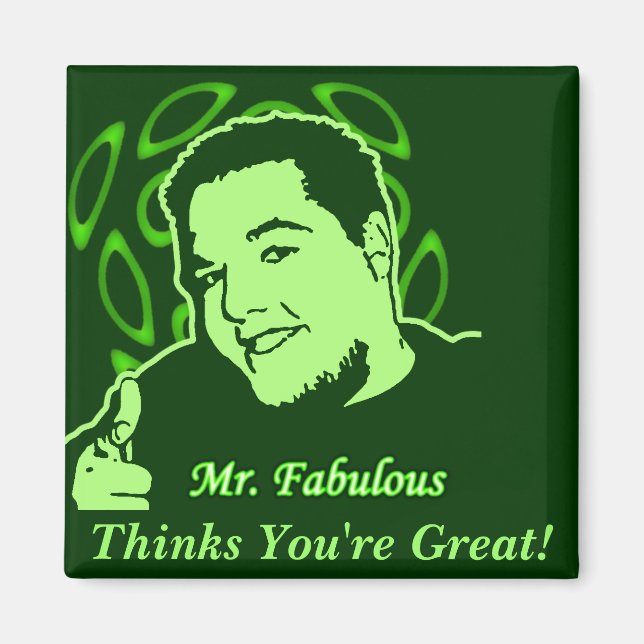 Aimant M. Fabulous pense que vous êtes super ! (Devant)