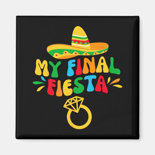 Aimant Ma dernière fiancée de fiesta groovy enterrement d (Devant)