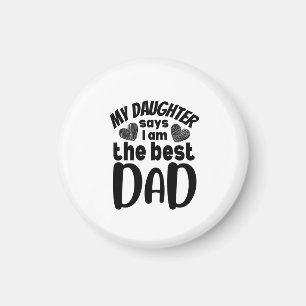 Aimant Ma fille dit que je suis le meilleur papa-blanc ba