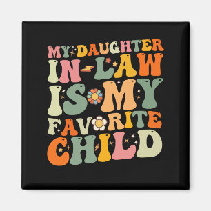 Aimant Ma Fille En Droit Est Mon Enfant Préféré Super