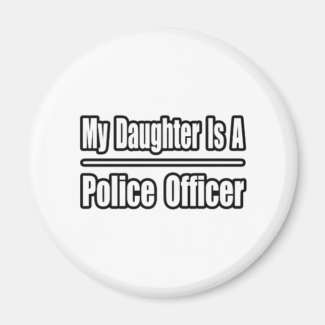 Aimant Ma Fille Est Officier De Police (Devant)