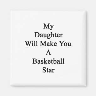Aimant Ma fille fera de toi une star du basket-ball