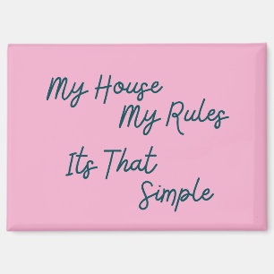Aimant Ma Maison Mon Règlement C'Est Si Simple