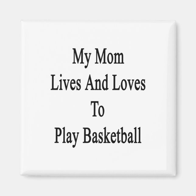 Aimant Ma Mère Vit Et Aime Jouer Au Basket-Ball (Devant)