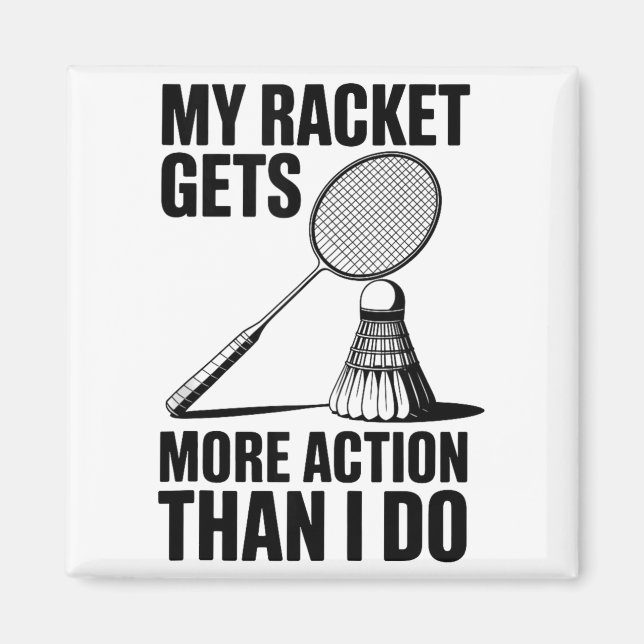 Aimant Ma raquette a plus d'action que moi Funny Badmint (Devant)