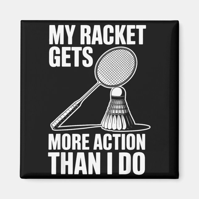 Aimant Ma raquette a plus d'action que moi Funny Badmint (Devant)