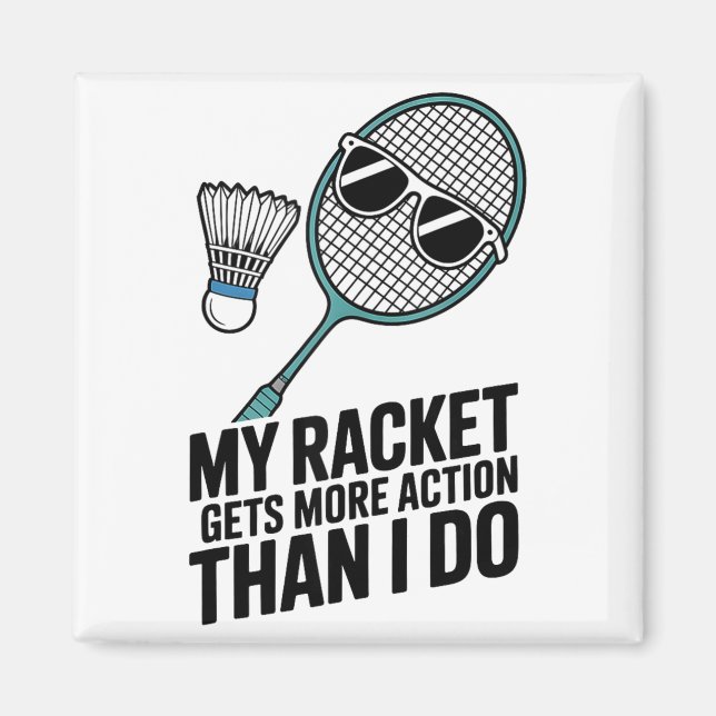 Aimant Ma raquette a plus d'action que moi Funny Badmint (Devant)