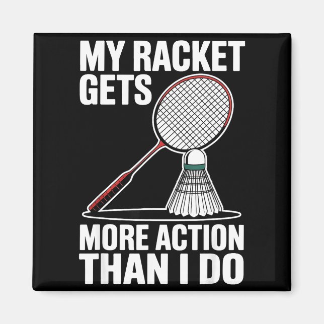 Aimant Ma raquette a plus d'action que moi Funny Badmint (Devant)