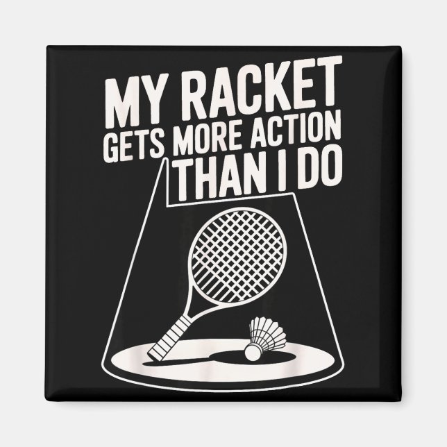 Aimant Ma raquette a plus d'action que moi Funny Badmint (Devant)