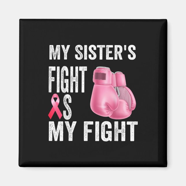Aimant Ma Soeurs Lutte Est Mon Combat Cancer Du Sein (Devant)