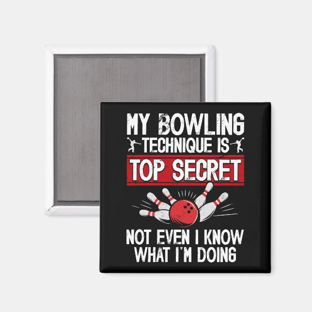 Aimant Ma technique de bowling est top secret Bowling drô (Recto/Verso)