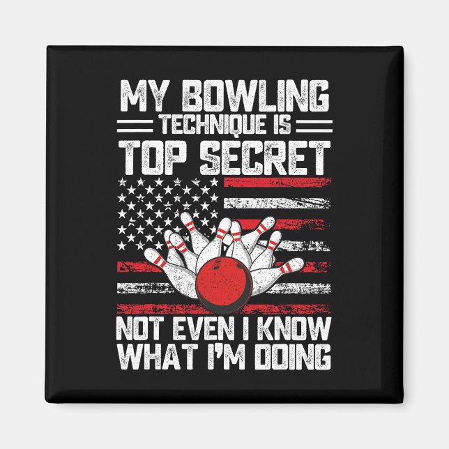 Aimant Ma Technique De Bowling Est Top Secret Funny Bowli (Devant)