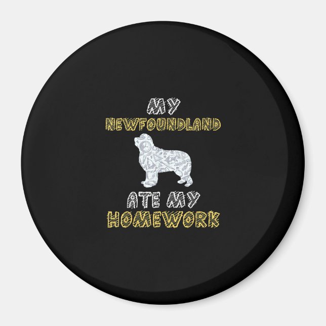 Aimant Ma terre-neuve a mangé mes devoirs | Citations de  (Devant)