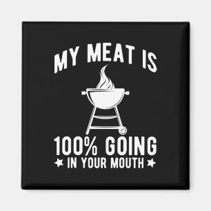 Aimant Ma Viande Est 100% Va Dans Votre Bouche Drôle Bbq