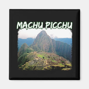 Aimant Machu Picchu Pérou - Montagne Huayna Picchu
